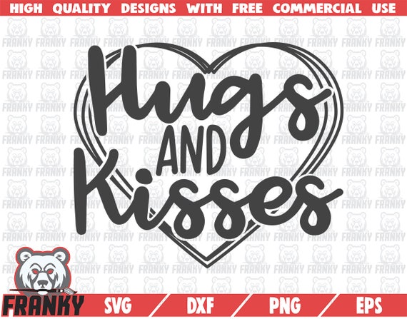 Hugs and Kisses SVG Valentine’s Day Svg - Etsy