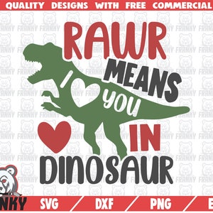 Rawr betekent dat ik hou van je in dinosaurus SVG - Instant download - Afdrukbare cut bestand - Commercieel gebruik - Valentijnsdag shirt svg - T-rex shirt svg