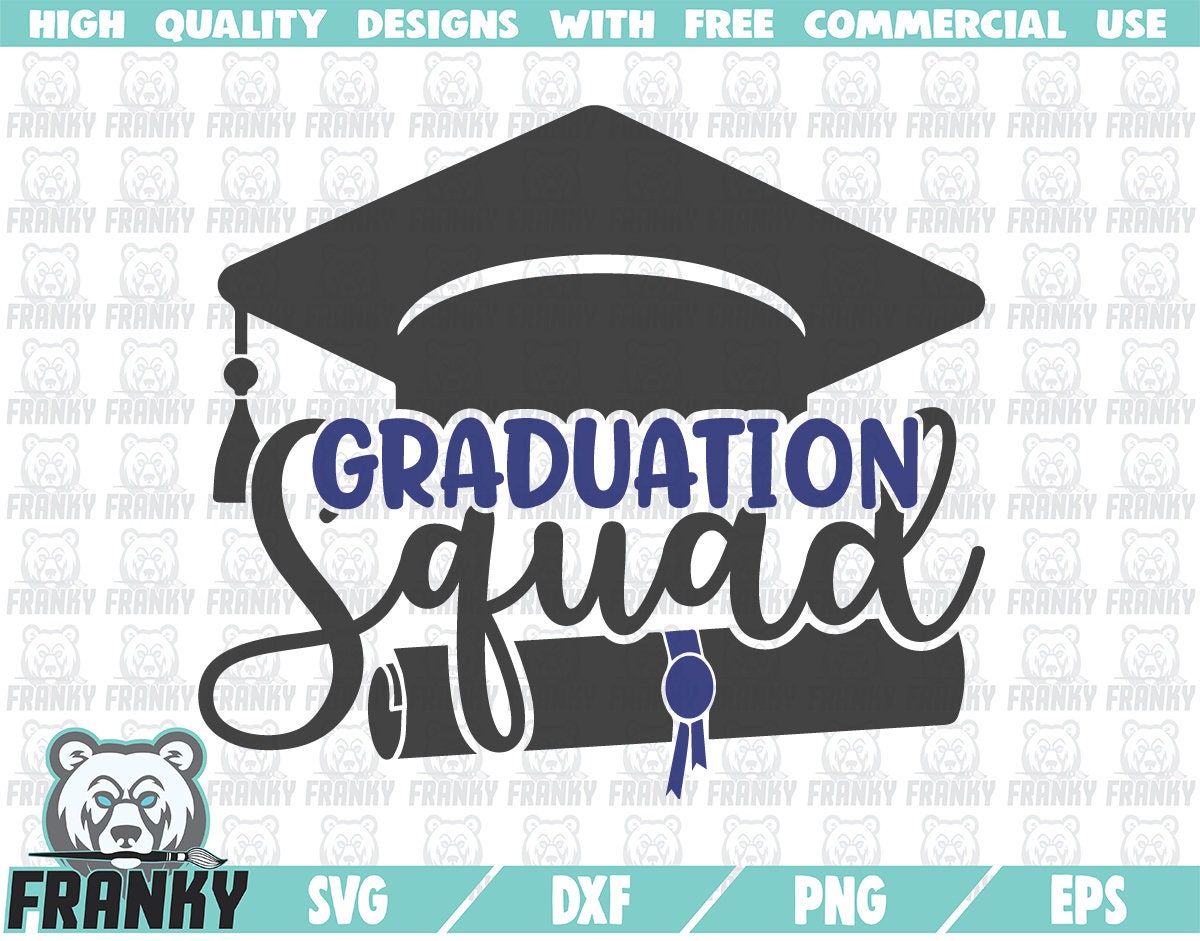 Graduation Squad Svg Dxf File Cut File Graduation Shirt Etsy