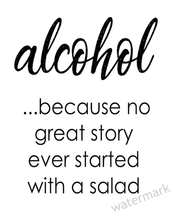 Because No Great Story Ever Began With a Salad Quote Alcohol Chalkboard Style Printable Digital File Wall Art Love Story Quote