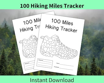 100 Hiking Miles Tracker Printable,  Page for Hiking Planner, Hiking Challenge, Hiking Diary Page, Journal Page, Trail Tracker, Mileage Goal