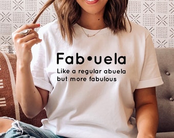 Fabuela Definition Grandma T-Shirt: Spanish Grandma Gift