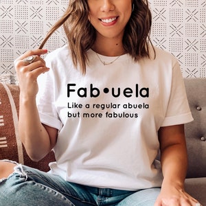 Fabuela Definition Grandma T-Shirt: Spanish Grandma Gift