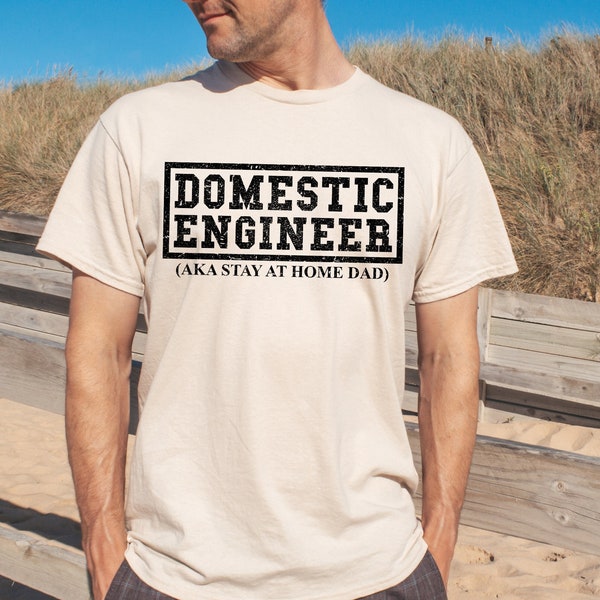 Funny Saying Domestic Engineer Stay at Home Dad Shirt, Gift For Dad, Home Office shirt, Work from Home Shirt, Gift For Husband, Gift For Him