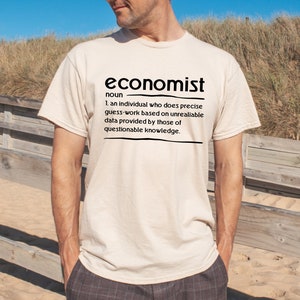 Funny Economist Definition T-Shirt - Economics Student Gift