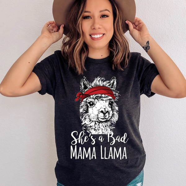 Bad Mama Llama T-Shirt: Funny Llama Lover Gift