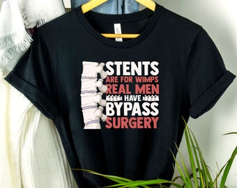 Funny Real Men Bypass Surgery T-Shirt: Heart Warrior Gift