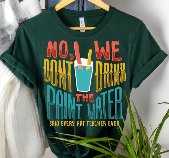 Funny art teacher t shirts on sale