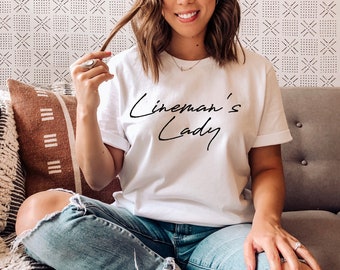 Lineman's Lady T-Shirt: Gift for Lineman Wife or Girlfriend