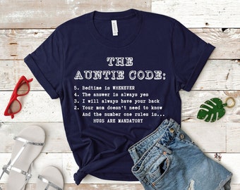 Funny Saying The Auntie Code Shirt, Aunt Shirt, Cool Aunt Shirt, Favorite Aunt Shirt, Gift For Her, Auntie Life shirt, Gift for Sister