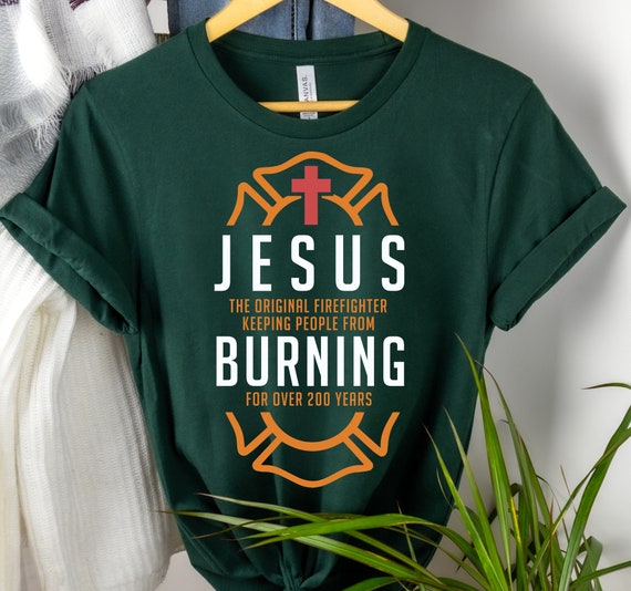 Jesus The Original Firefighter Tshirt - Best Gift Tee Jesus The Original Firefighter Tshirt - Best Gift Tee