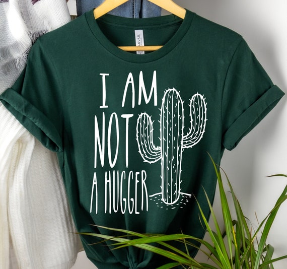 Not A Hugger Funny Cactus Sarcastic Introvert Gift T-Shirt Not A Hugger Funny Cactus Sarcastic Introvert Gift T-Shirt