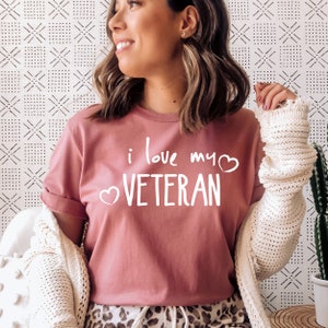 Motivational Saying Love My Veteran Shirt, Veteran wife, Veteran mom shirt, Veteran fiancee, Gift For Mom, Gift For Her, Military Wife shirt