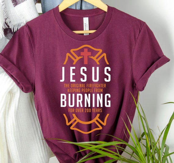 Jesus The Original Firefighter Tshirt - Best Gift Tee Jesus The Original Firefighter Tshirt - Best Gift Tee