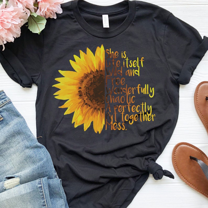 Sunflower Shirt She is Lives Itself Wonderfully Chaotic A | Etsy