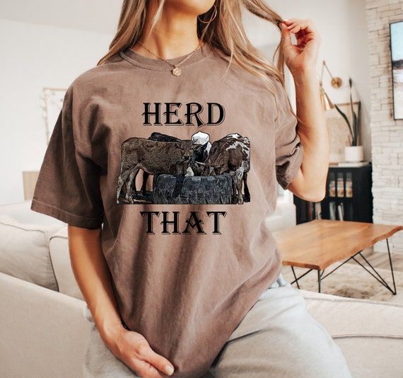 Herd That Tee - Western Cowboy, Rancher & Farmers Tshirt Herd That Tee - Western Cowboy, Rancher & Farmers Tshirt
