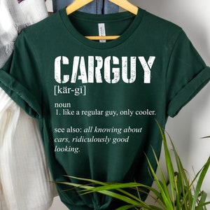 Carguy Definition Shirt, Car Lover Shirt, Gift for Husband, Mechanic Shirt, Funny Dad Shirt, Car Guy Shirt, Mechanic Shirt, Car guys shirt
