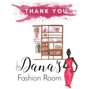 May include: A watercolor illustration of a closet with clothes and accessories, a woman in a red dress, and the text "Dana's Fashion Room" with the words "Thank You" in a pink watercolor background.