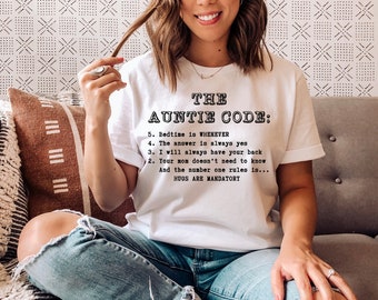 Funny Saying The Auntie Code Shirt, Aunt Shirt, Cool Aunt Shirt, Favorite Aunt Shirt, Gift For Her, Auntie Life shirt, Gift for Sister