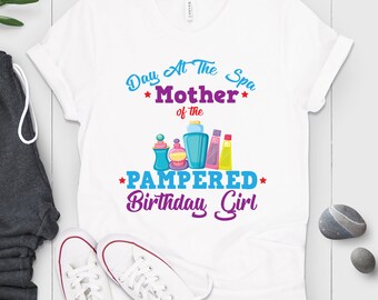 Girls Day At The Spa Birthday Shirt For Mother Mom Girls Day At The Spa Birthday Shirt For Mother Mom