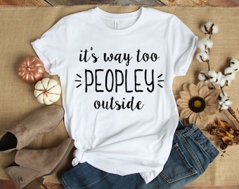 Camiseta "Too Peopley Outside": un regalo sarcástico para introvertidos