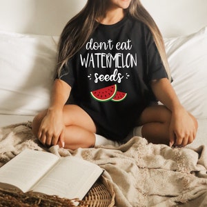 Funny Sayings Don't Eat Watermelon Seed Womens Shirt, maternity shirt, pregnancy reveal, cute pregnancy shirt, funny pregnancy, i'm pregnant