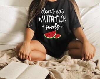 Funny Sayings Don&#39;t Eat Watermelon Seed Womens Shirt, maternity shirt, pregnancy reveal, cute pregnancy shirt, funny pregnancy, i&#39;m pregnant