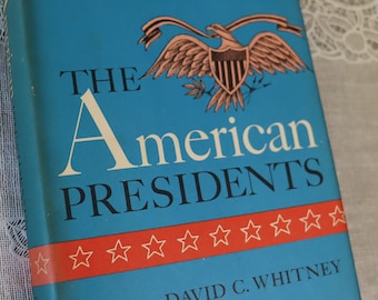 The American Presidents by David Whitney 1967