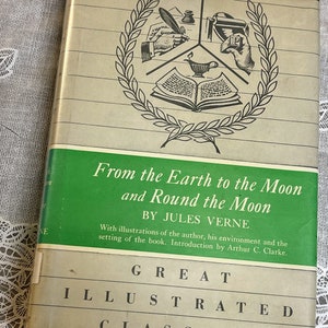 Vintage book From the Earth to the Moon and Around the Moon. By Jules Verne 1962 Dodd and Mead Company with dust cover