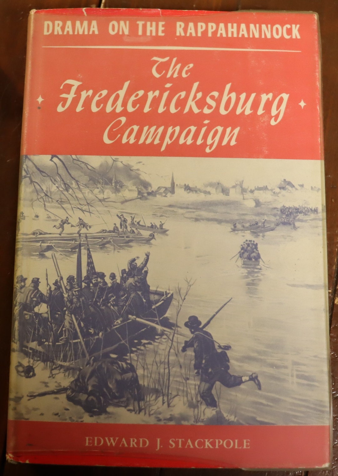 The Fredericksburg Campaign by Edward J Stackpole Telegraph Press 1962 ...