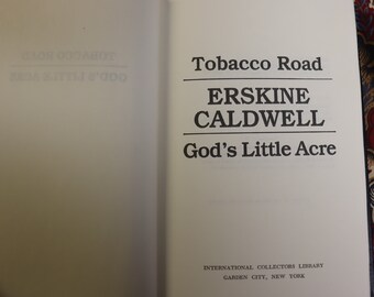 Tobacco Road and God's Little Acre by Erskine Caldwell