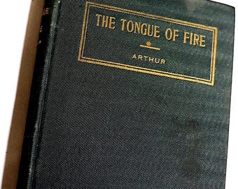 The Tongue of Fire by William Arthur: 1920 Revised Edition