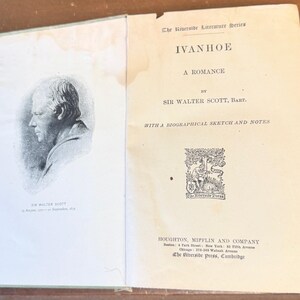 May include: A vintage book cover with a black and white illustration of Sir Walter Scott, the author of the novel "Ivanhoe". The book title is "Ivanhoe: A Romance" by Sir Walter Scott, Bart. The book is part of the Riverside Literature Series and was published by Houghton, Mifflin and Company.