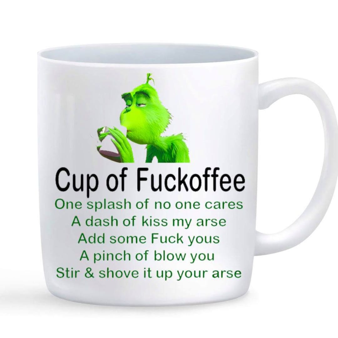 Buy MUGSVILLA Cup of Fuckoffee Grinch Novelty Funny Christmas Coffee Mug Gift/Mug Printed Coffee and Tea Ceramic Mug- 320 ML Ceramic Coffee Mug 7271 Online at Low Prices in India