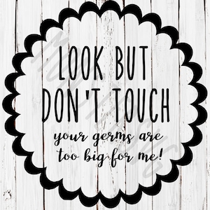 Kijk maar raak uw kiemen zijn te groot voor mij SVG PNG JPG digitale bestand DIY baby shower gift