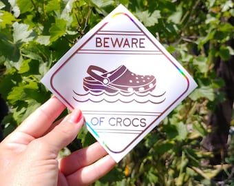 Beware of Crocs Vorsicht Warnschild Vinyl Fenster Aufkleber Aufkleber