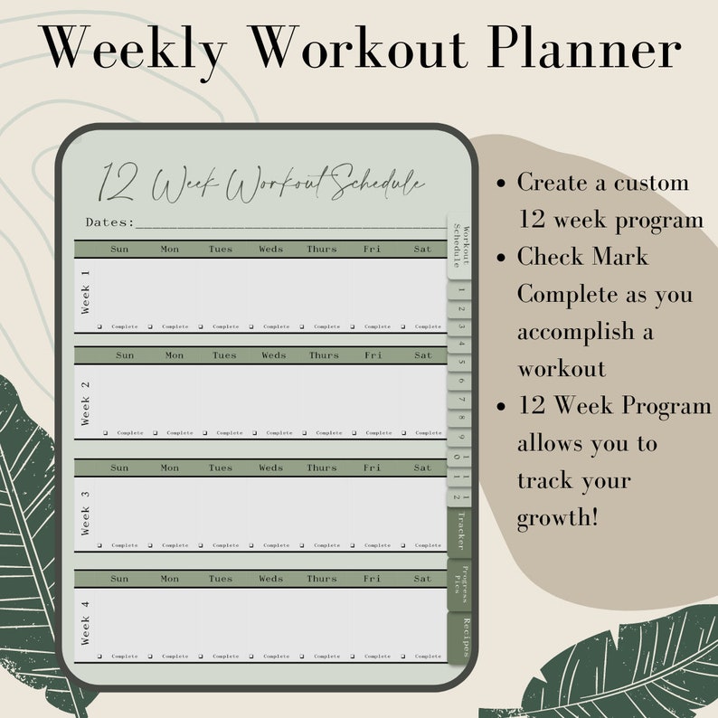May include: A printable 12-week workout schedule planner with a green and white color scheme. The planner includes a section for dates, days of the week, and a check mark column for each day. The text "12 Week Workout Schedule" is at the top of the planner. The text "Workout Schedule" is in a column on the right side of the planner. The text "Create a custom 12 week program", "Check Mark Complete as you accomplish a workout", and "12 Week Program allows you to track your growth!" is on the right side of the planner.