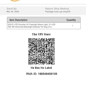 Peut inclure: Une carte de r&eacute;sum&eacute; de retour blanche d'Amazon avec le texte "Return Summary Card" et "Send By Mar 24, 2024". La carte comprend &eacute;galement le texte "Return Ship Method Package Less ups dropOff" et un tableau avec le texte "Item Description" et "Quantity". Le tableau r&eacute;pertorie "ESCO LITE Escolite UV Flashlight Black Light, 51 LED 395 nM Ultraviolet Blacklight Detector for Dog Urin..." avec une quantit&eacute; de "1". La carte comprend &eacute;galement un code QR noir et blanc avec le texte "The UPS Store" et "No Box No Label". La carte comprend &eacute;galement le texte "RMA ID: 186549499109".