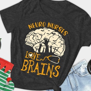 Neuro Nurses Love Brains Anatomy Shirt, Neurology Nurse T-Shirt, Halloween Nurse LPN, Neuro Nursing Student Anatomical Brain Halloween Tee