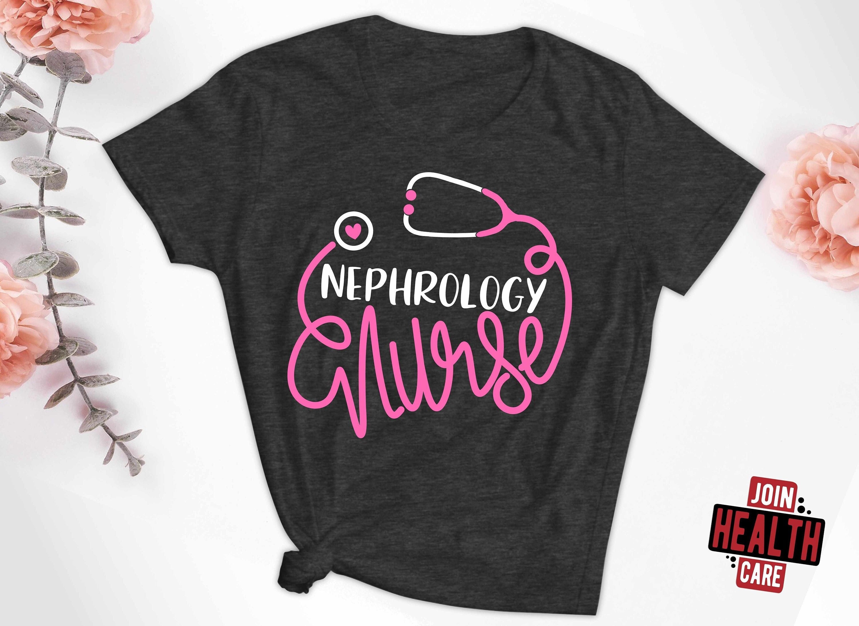 Nephrology Nurse Shirt, Nephrologist Dialysis Nurse T-shirt, Dialysis ...