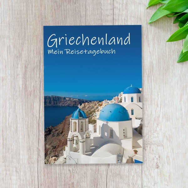 Reisetagebuch Griechenland zum Selberschreiben | Tagebuch mit viel Abwechslung + tollen Fotos | gestalte deinen pers. Reiseführer | Calmondo