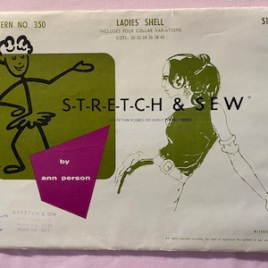 May include: A vintage sewing pattern envelope with a green and black illustration of a woman wearing a dress. The pattern is for a "Ladies' Shell" and is designed for knit fabrics. The text "S-T-R-E-T-C-H & SEW" is printed in large letters on the front of the envelope. The pattern number is 350 and the price is $1.00.