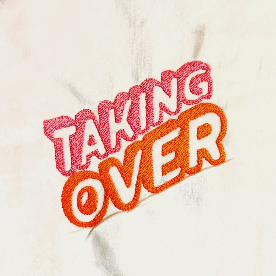Take Over Ink Text Taking Over Embroidery Designs Digital Download Boss Lady Boss Energy ...