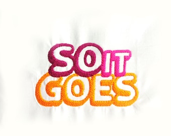 So It Goes Easy Going Embroidery Designs digital download Fun Quirky Cute