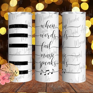 Piano Keyboard When Words Fail Music Speaks Skinny Stainless Steel Tumbler