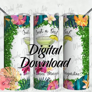 Just A Girl Who Loves Margaritas Glitter Wrapper 20oz and 30oz skinny straight tumbler wrap png template.  Digital Download