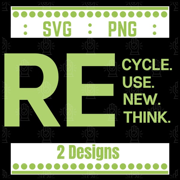 Recycle Reuse Renew Rethink SVG, Recycle Reuse Renew Rethink PNG, Crisis Environmental Activism, Earth Day