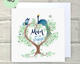 Peacock Mum birthday card, wonderful mum birthday card, you are loved, sentimental birthday, beautiful peacock nature lover