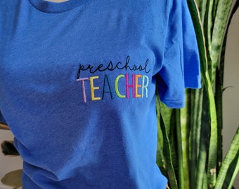 Embroidered Preschool Teacher Shirt • Embroidered Kindergarten Teacher Shirt • Make Great Teacher Appreciation Gifts!