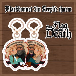 2&quot; unsere Flagge Means Death Stede Bonnet Blackbeard BlackBonnet doppelseitig Acrylcharme